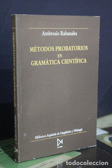 Libros antiguos: M&eacute;todos probatorios en gram&aacute;tica cient&iacute;fica - Rabanales, Ambrosio. - Foto 1