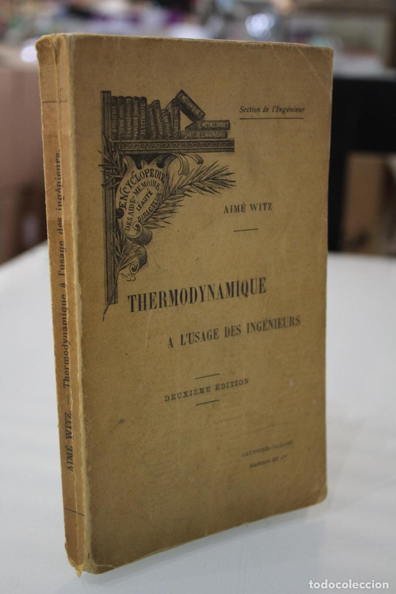 Antiquarische B&uuml;cher: Thermodynamyque a L'usage des Ingenieurs - Witz, Aim&eacute;.