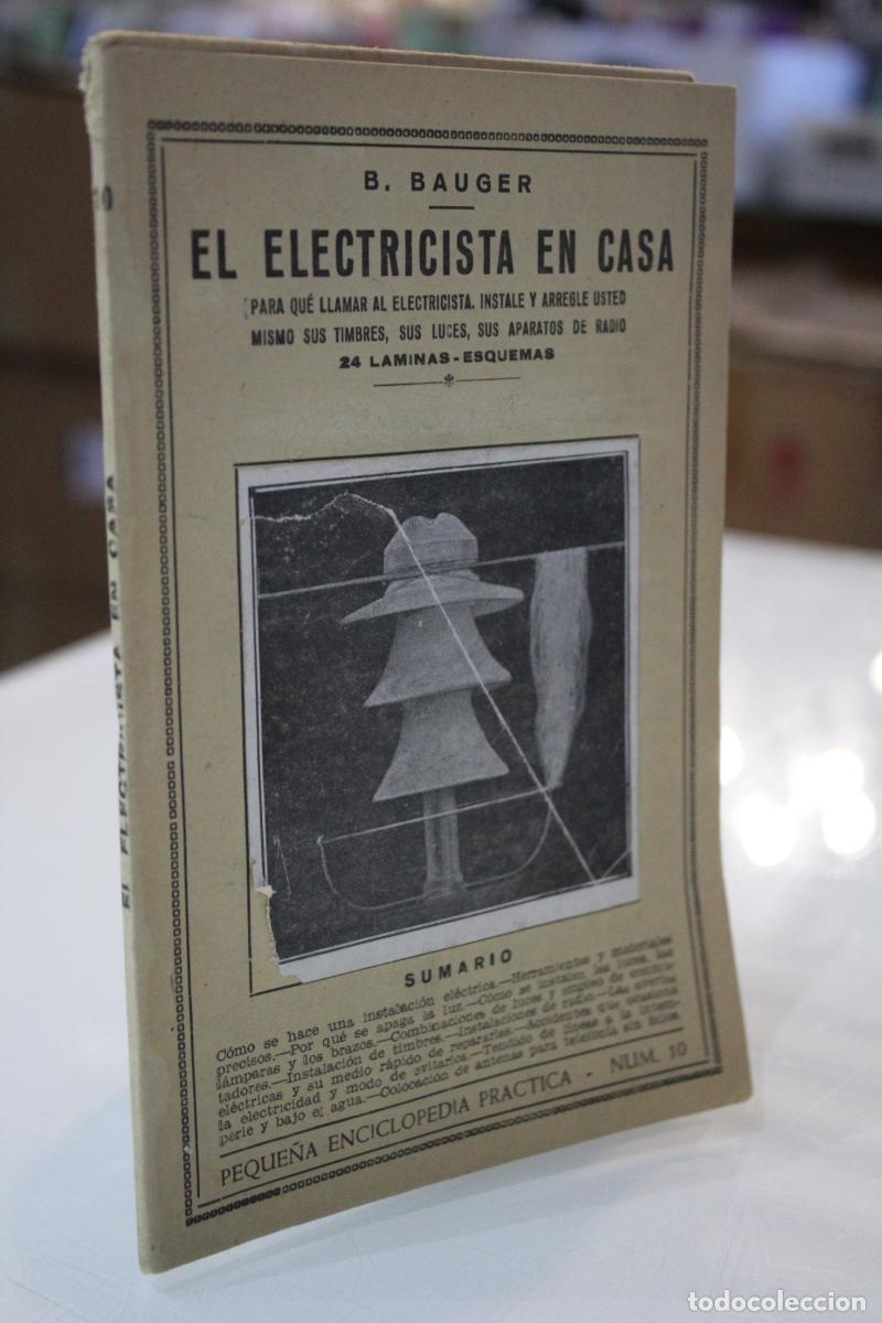 Antiquarische B&uuml;cher: El Electricista en Casa. Con 24 L&aacute;minas Esquemas - Bauger, B.