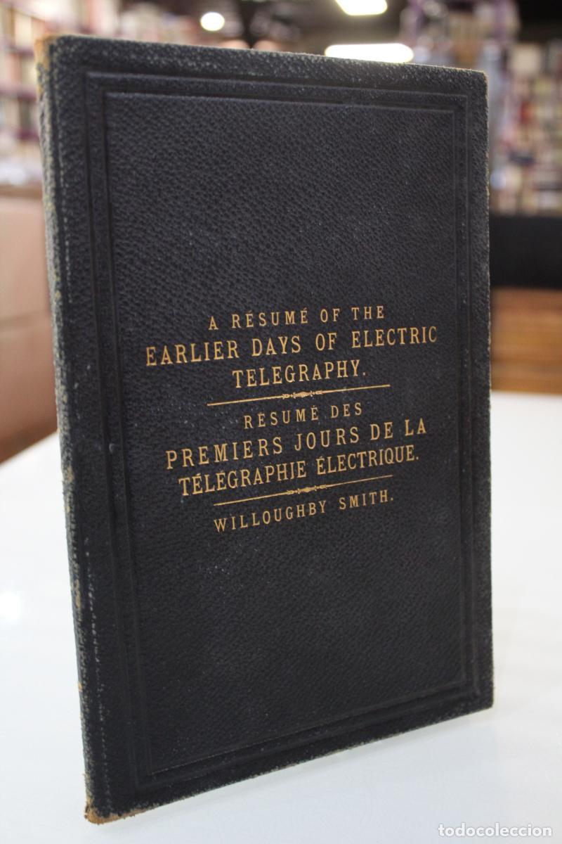 Antiquarische B&uuml;cher: A R&eacute;sume Of The Earlier Days of Electric Telegraphy / Resume des Premiers Jours de la T&eacute;legraphie El