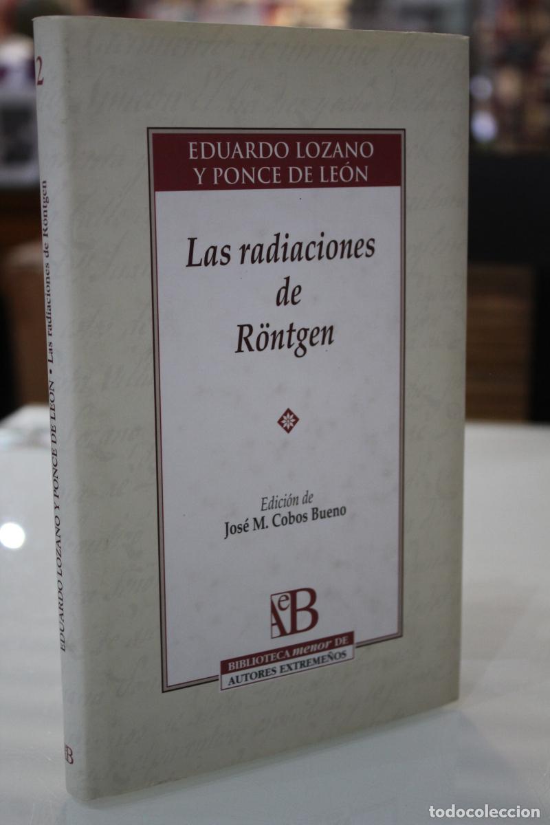 Antiquarische B&uuml;cher: Las Radiaciones de R&ouml;ntgen - Lozano Y Ponce De Le&oacute;n, Eduardo