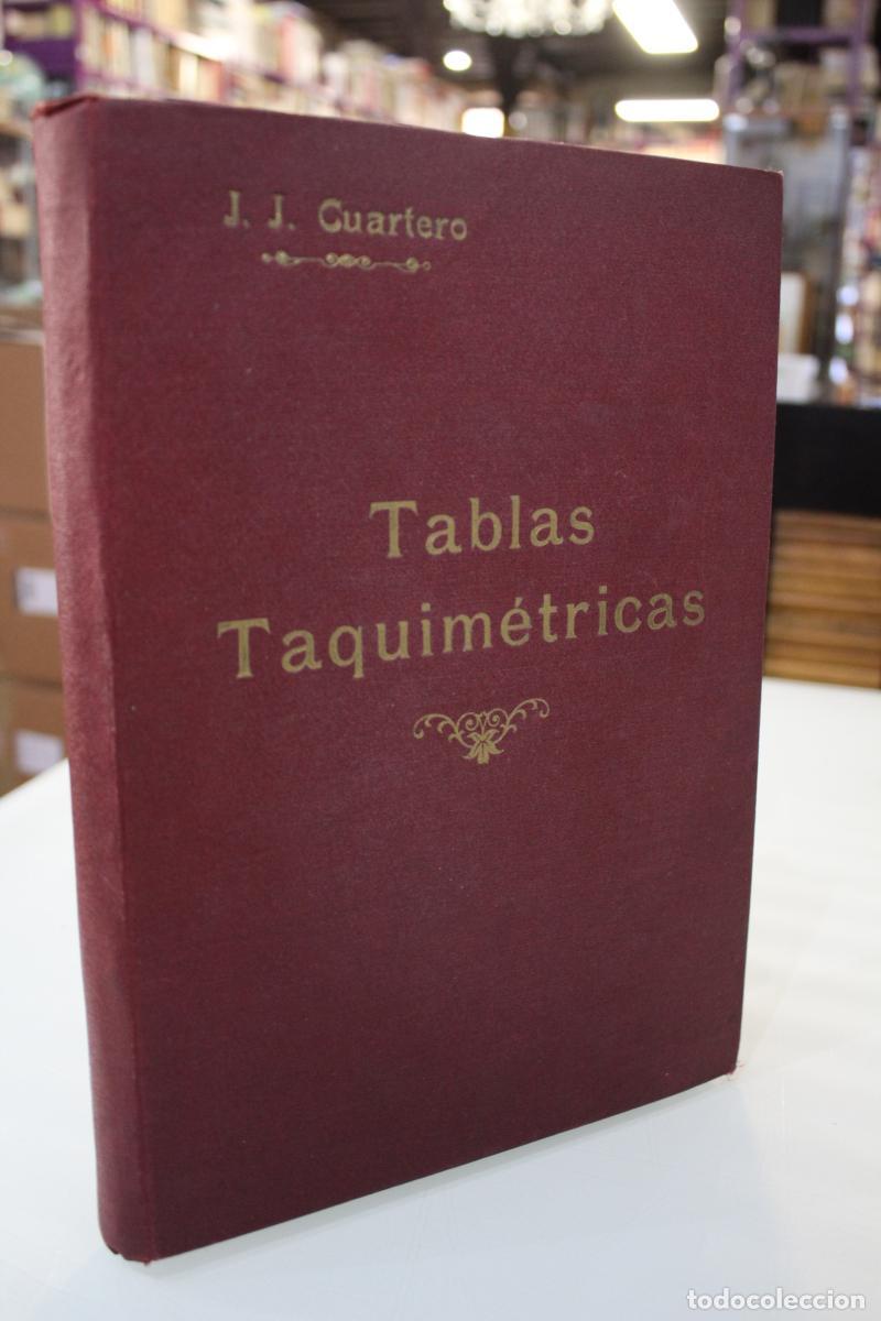 Libros antiguos: Tablas Taquim&eacute;tricas. - Cuartero, J.j. - Foto 1