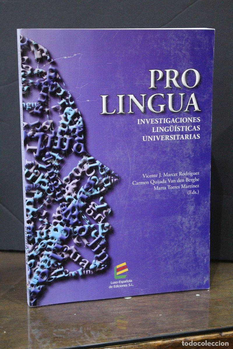Livres anciens: Pro Lingua. Investigaciones Ling&uuml;&iacute;sticas Universitarias. - Vv.aa.