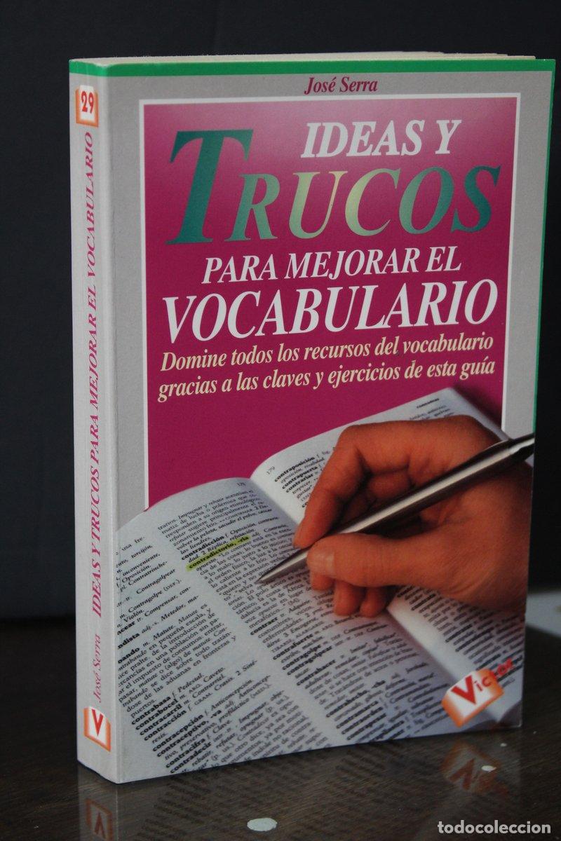 Old books: Ideas y trucos para mejorar su vocabulario - Serra, Jos&eacute;.