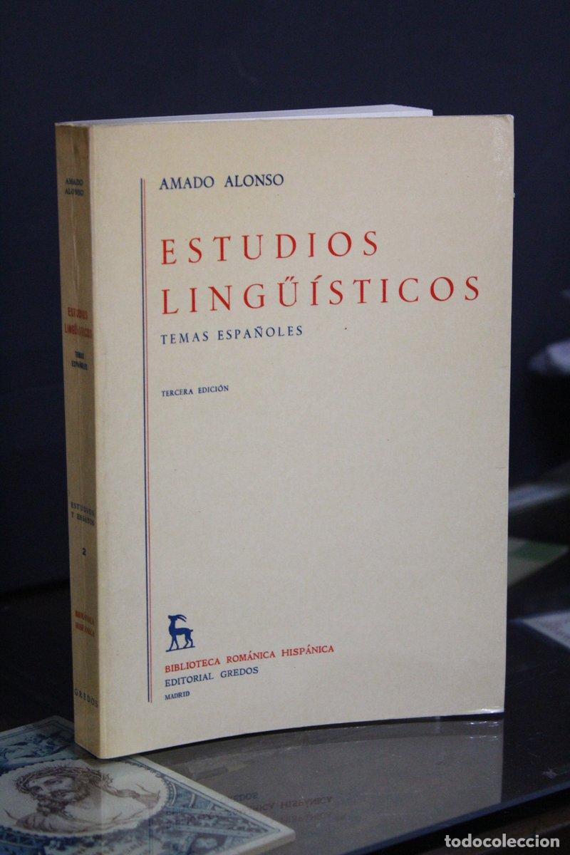 Libros antiguos: Estudios ling&uuml;&iacute;sticos. Temas espa&ntilde;oles - Alonso, Amado.