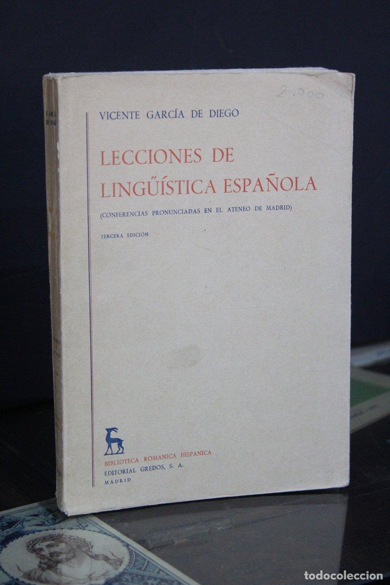 Libros antiguos: Lecciones de ling&uuml;&iacute;stica espa&ntilde;ola (Conferencias pronunciadas en el Ateneo de Madrid) - Garc&iacute;a De Die