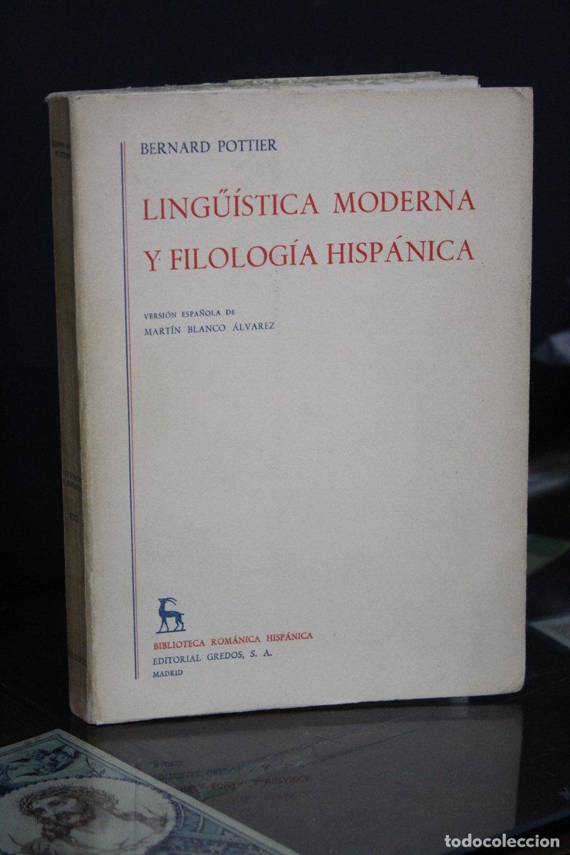 Libros antiguos: Ling&uuml;&iacute;stica moderna y filolog&iacute;a hisp&aacute;nica - Pottier, Bernard.