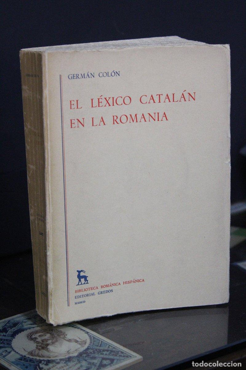 Libros antiguos: El l&eacute;xico catal&aacute;n en la Romania - Col&oacute;n, Germ&aacute;n. - Foto 1
