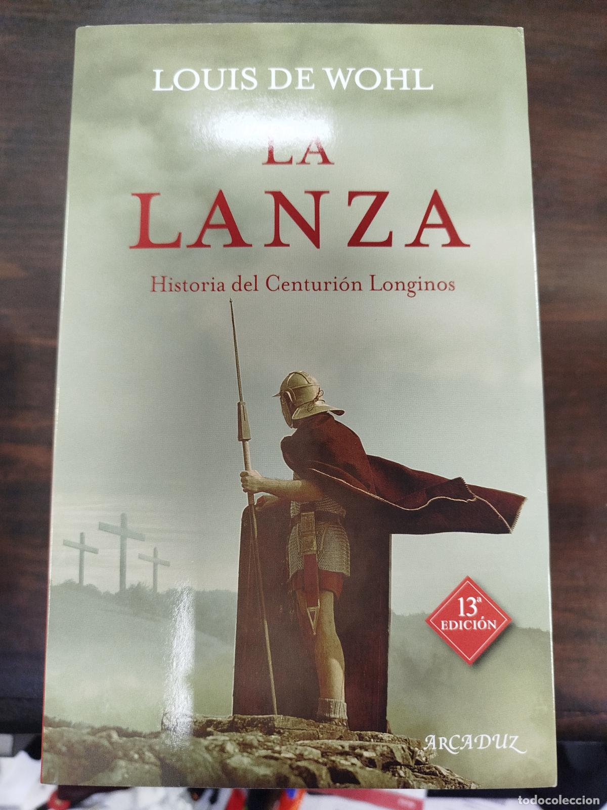 Libros antiguos: LA LANZA - LOUIS DE WOHL - Foto 1