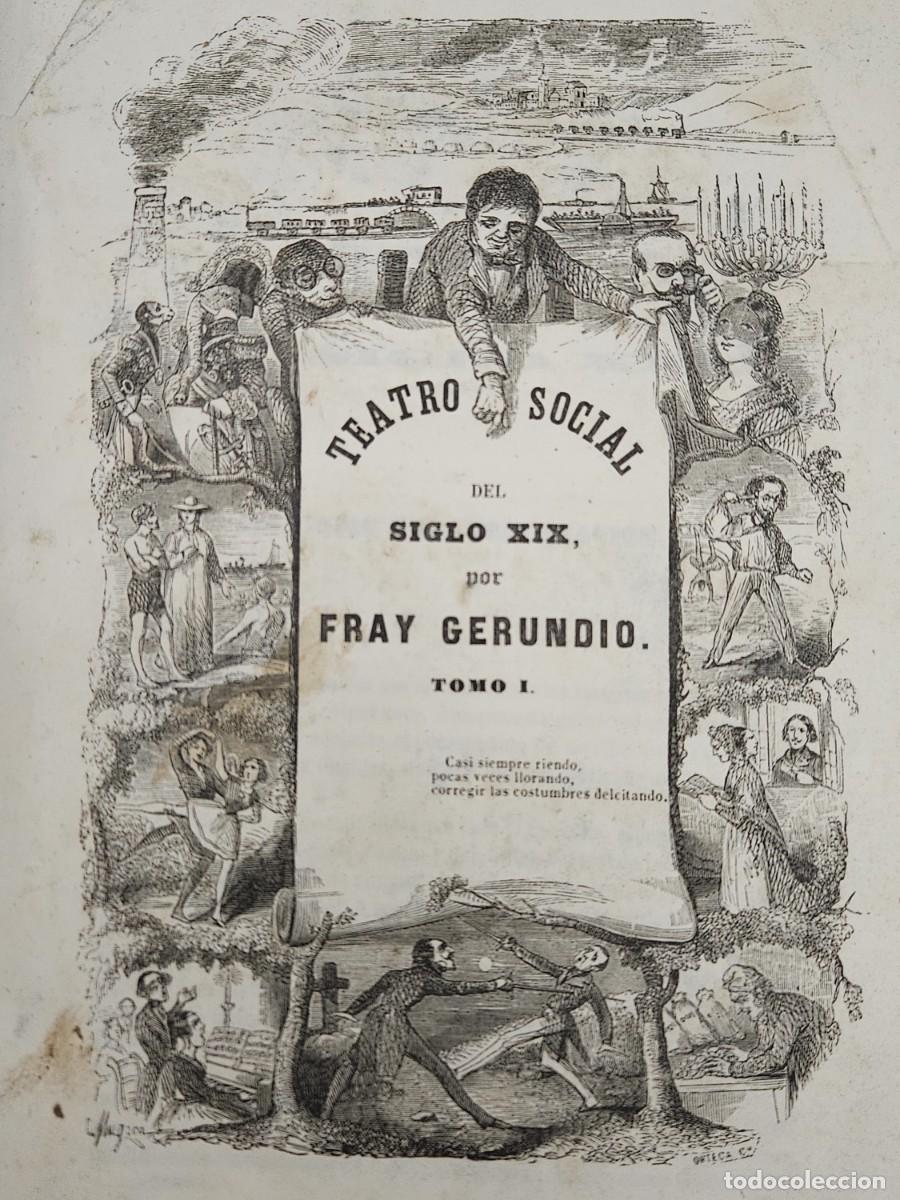 Old books: TEATRO SOCIAL DEL SIGLO XIX POR FRAY GERUNDIO-TOMO I-CON 114 GRABADOS-(MODESTO LAFUENTE Y ZAMALLOA)