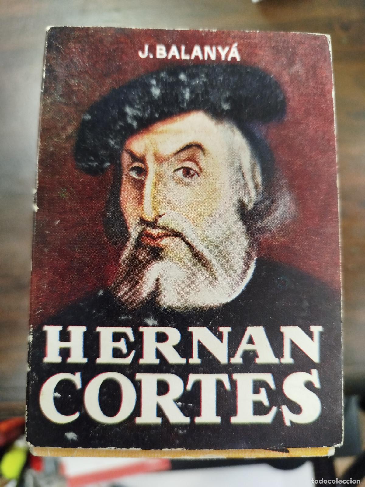 Libros antiguos: HERN&Aacute;N CORT&Eacute;S - J. BALANY&Aacute; (Pulga) - Foto 1