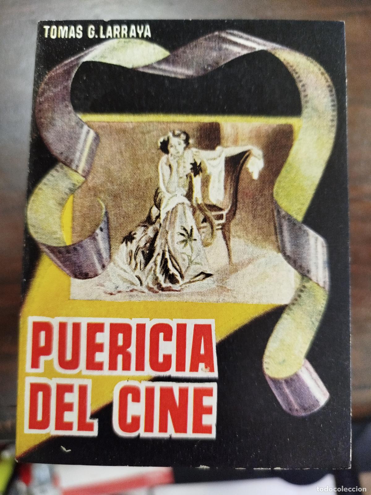 Libros antiguos: PUERICIA DEL CINE - TOM&Aacute;S G. LARRAYA (Pulga) - Foto 1