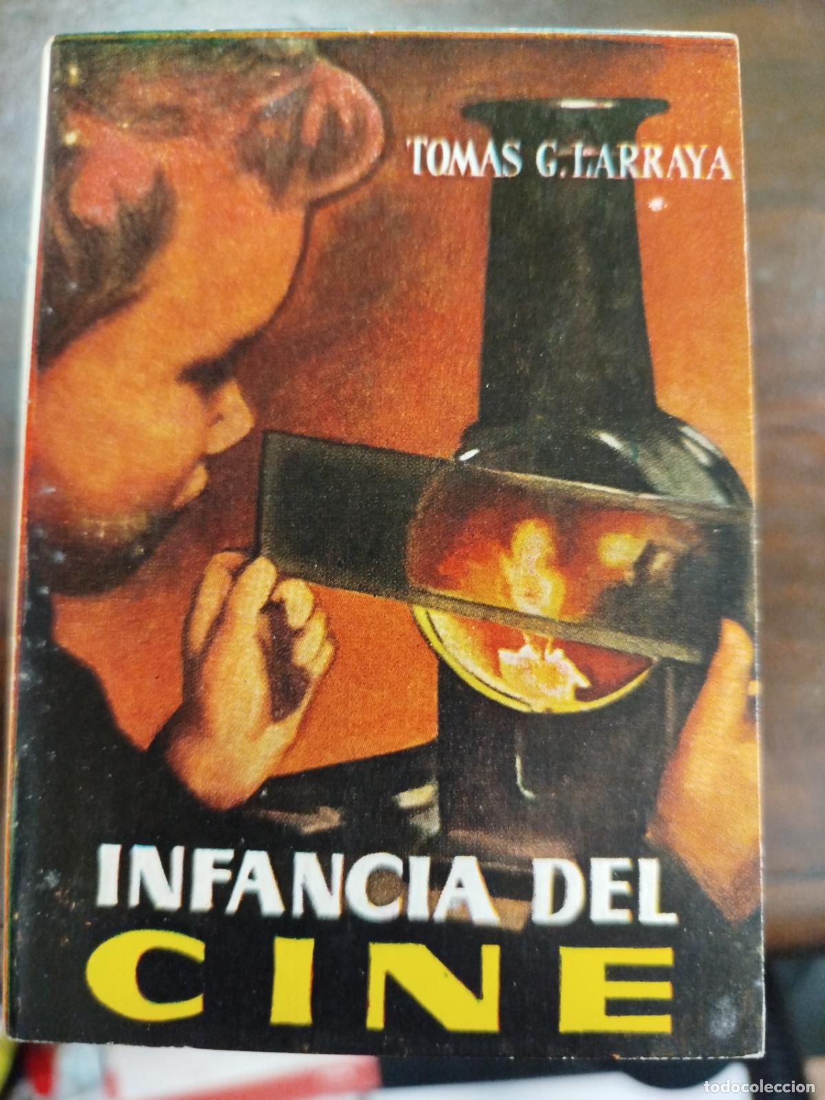 Libros antiguos: INFANCIA DEL CINE - TOM&Aacute;S G. LARRAYA (Pulga) - Foto 1