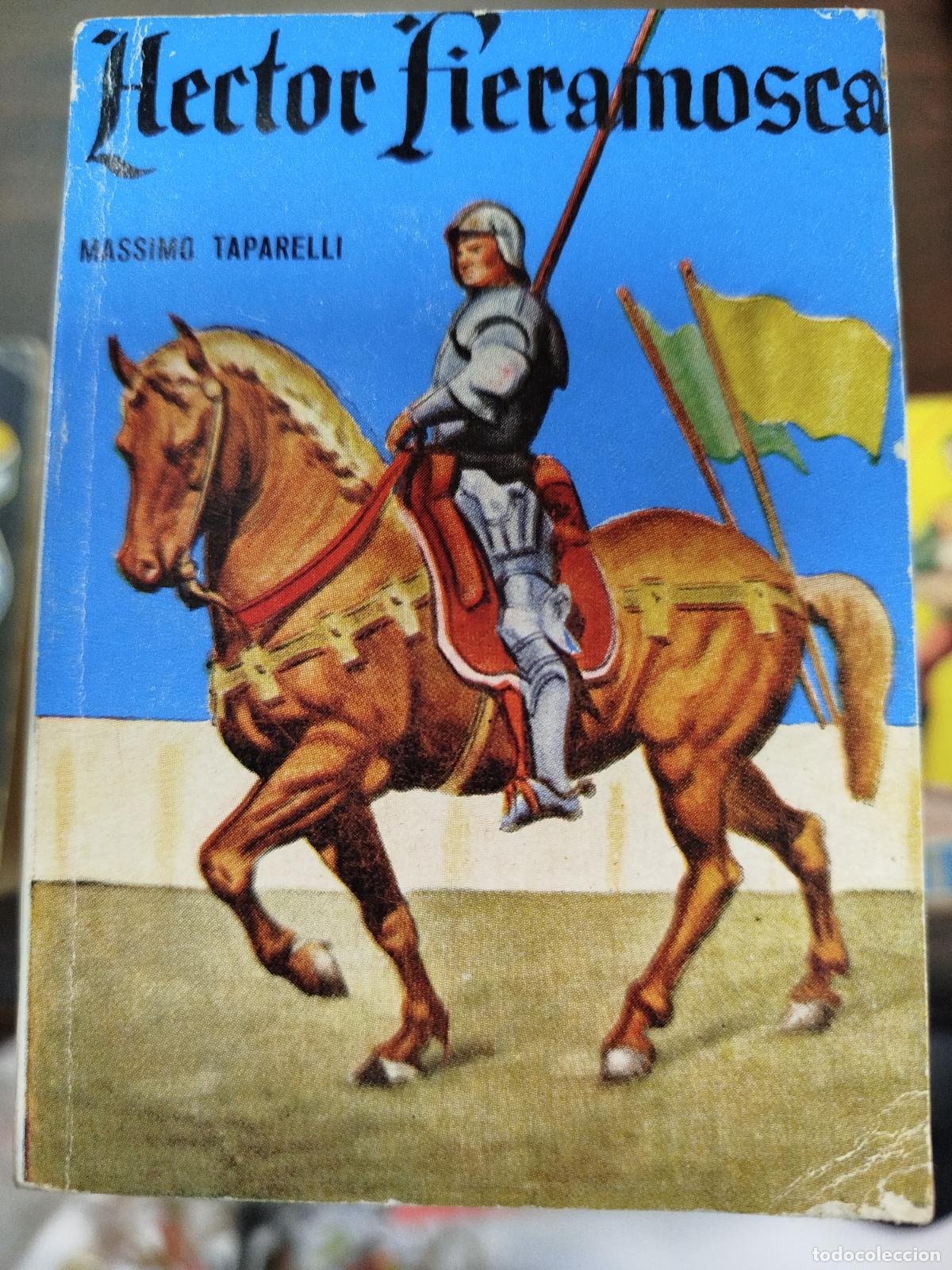 Libros antiguos: H&Eacute;CTOR FIERAMOSCA - MASSIMO TAPARELLI (Pulga) - Foto 1