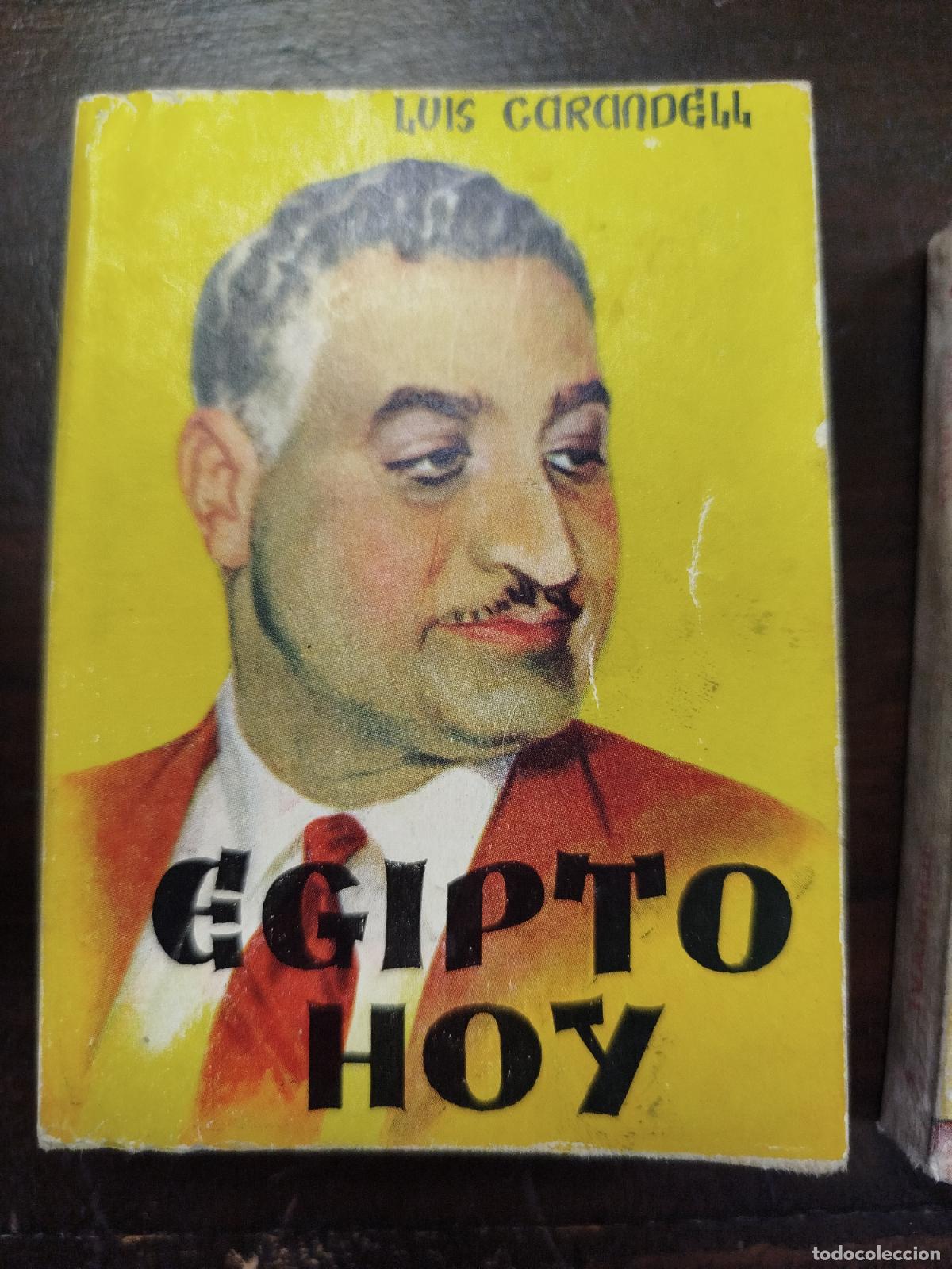 Libros antiguos: EGIPTO HOY - LUIS CARANDELL (Pulga) - Foto 1