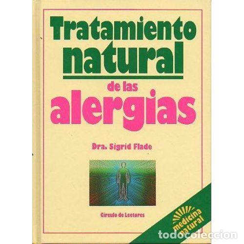Antiquarische B&uuml;cher: Tratamiento Natural de las Alergias - Sigrid Flade - C&iacute;rculo de Lectores