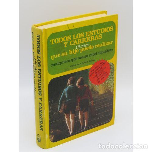Antiquarische B&uuml;cher: Todos los Estudios y Carreras Que Su Hijo Puede Realizar - Carlos de la Fuente G&oacute;mez - Planeta