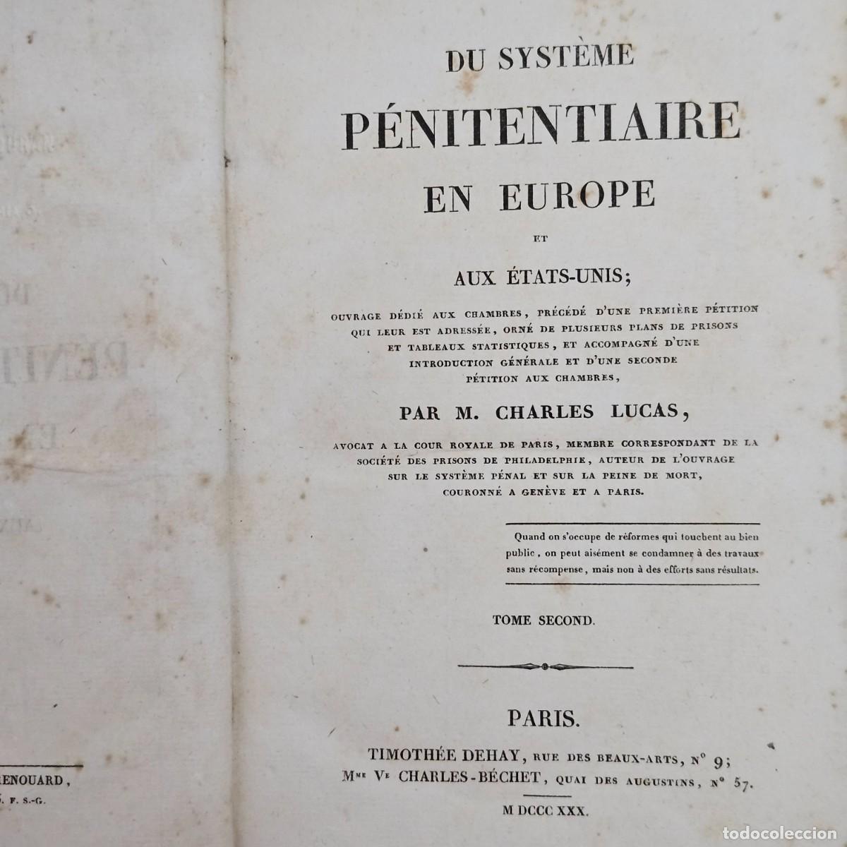 Old books: 1830-EL SISTEMA PENITENCIARIO EN EUROPA Y ESTADOS UNIDOS-CHARLES LUCAS-TOMO II-PARIS-THIMOTHEE DEHAY
