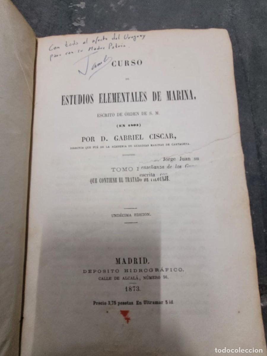 Libros antiguos: 1873.- ESTUDIOS ELEMENTALES DE MARINA. CISCAR - Foto 3