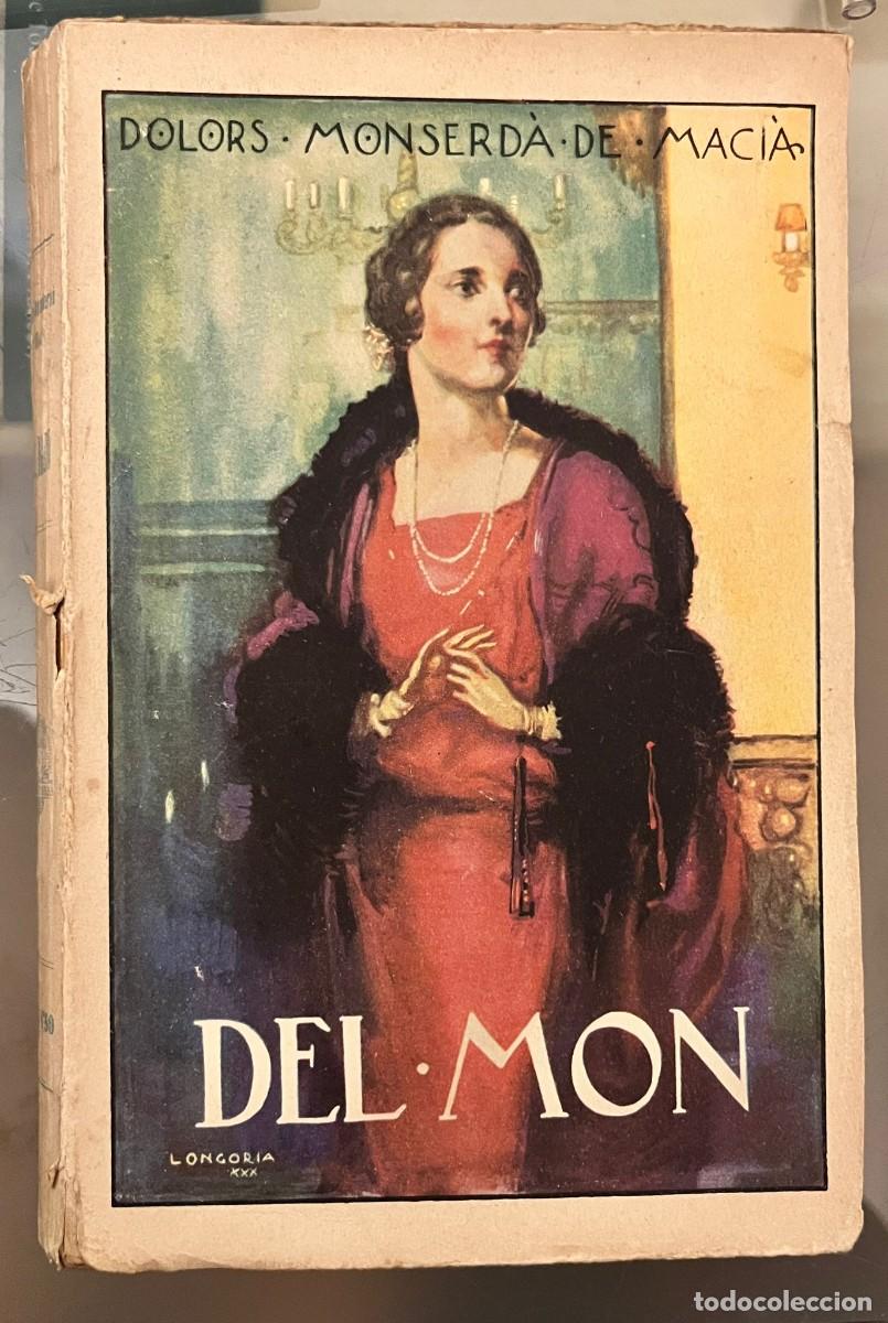 Libros antiguos: Dolors Monserd&agrave;. Del m&oacute;n (1930) - Foto 1