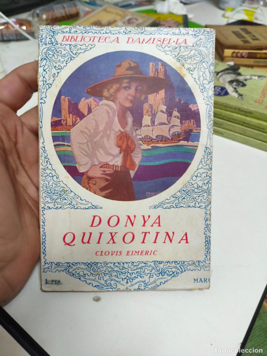 Libros antiguos: CLOVIS EIMERIC : DONYA QUIXOTINA (MENTORA, c. 1930) - Foto 1
