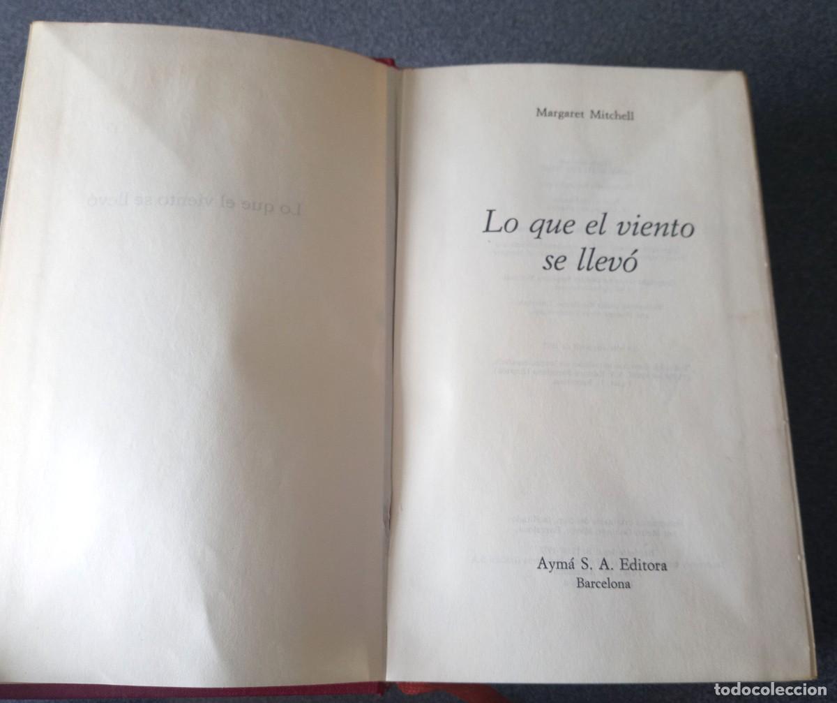 Libros antiguos: Lo Que El Viento Se Llev&oacute; Margaret Mitchell - Foto 5