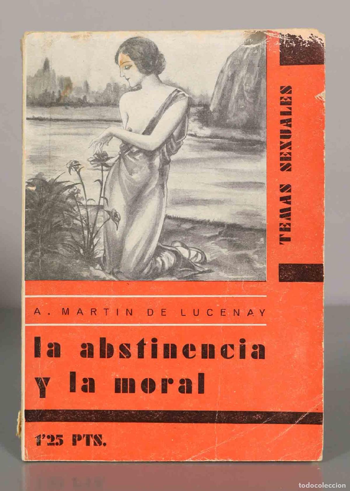 Libros antiguos: A. MARTIN DE LUCENAY. La abstinencia y la moral. - Foto 1