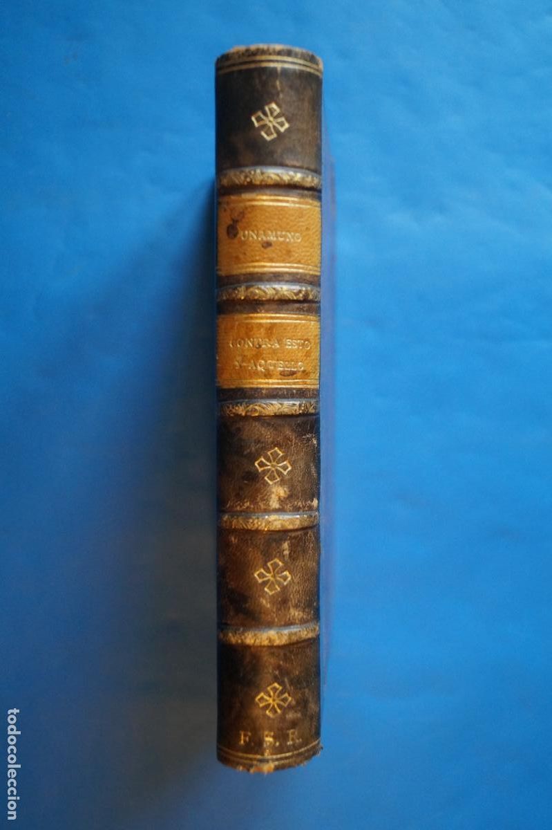 Libros antiguos: CONTRA ESTO Y AQUELLO. MIGUEL DE UNAMUNO. 1912
