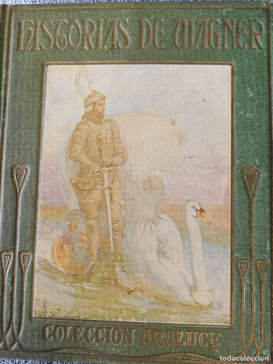 Libros antiguos: HISTORIA DE WAGNER. Col Araluce - Foto 1