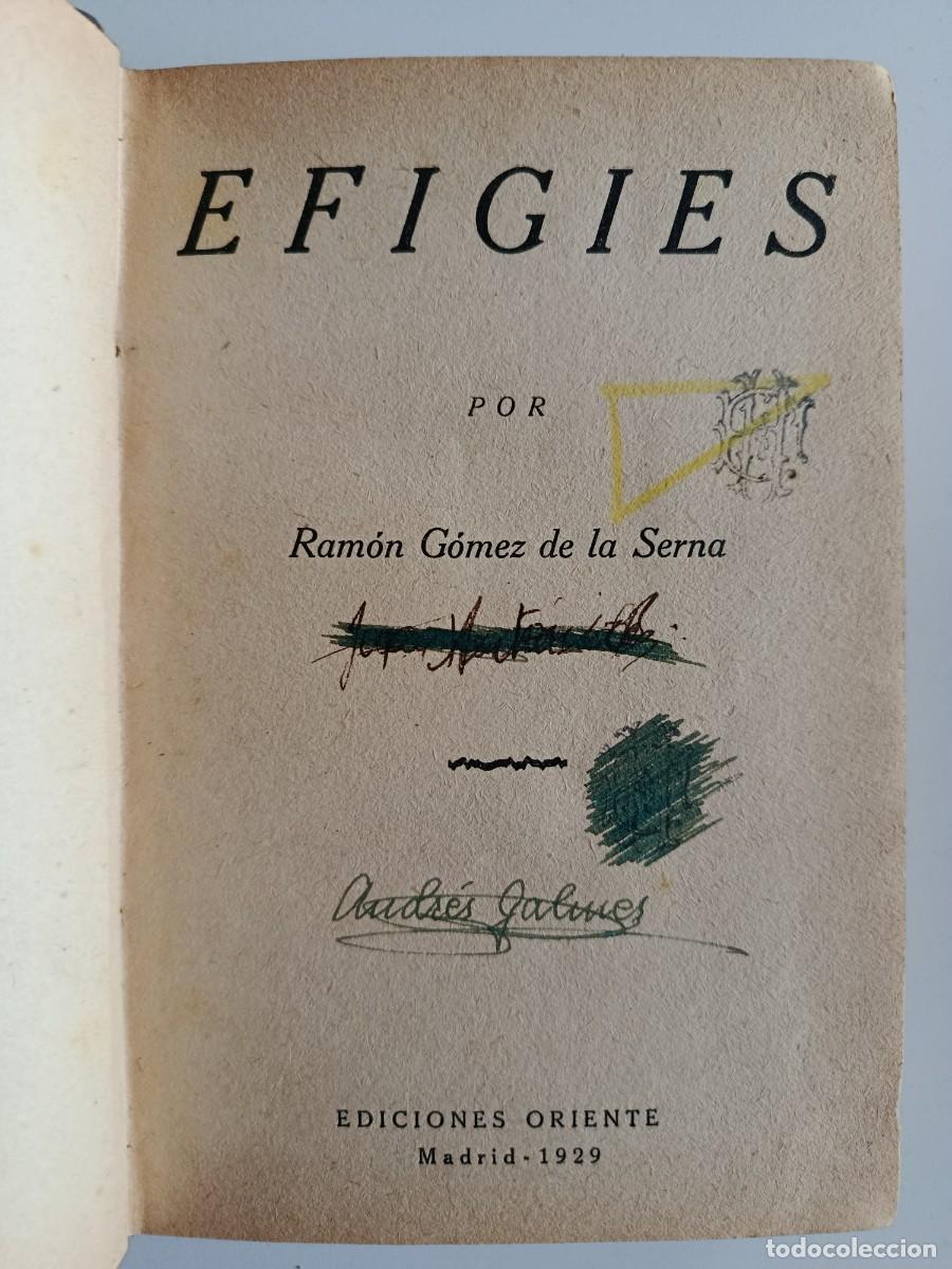 Libros antiguos: RAM&Oacute;N G&Oacute;MEZ DE LA SERNA. EFIGIES. EDICIONES ORIENTE. 1929 - Foto 2