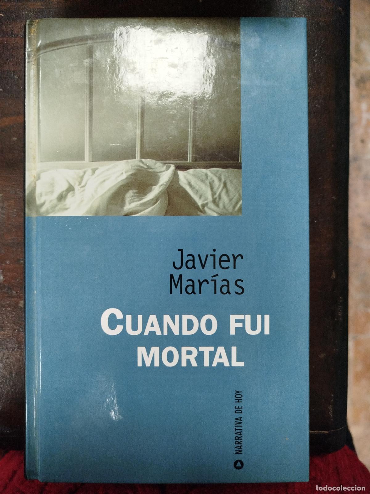 Libros antiguos: CUANDO FUI MORTAL - JAVIER MAR&Iacute;AS - Foto 1