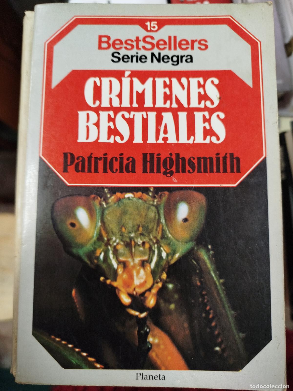 Libros antiguos: CR&Iacute;MENES BESTIALES - PATRICIA HIGHSMITH - Foto 1