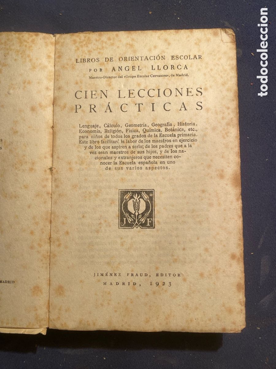Libros antiguos: ANGEL LLORCA : - CIEN LECCIONES PRACTICAS - (JIM&Eacute;NEZ FRAUD EDITOR, 1923) - Foto 2