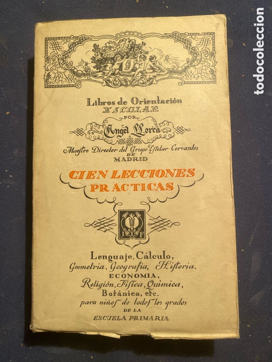 Libros antiguos: ANGEL LLORCA : - CIEN LECCIONES PRACTICAS - (JIM&Eacute;NEZ FRAUD EDITOR, 1923) - Foto 1