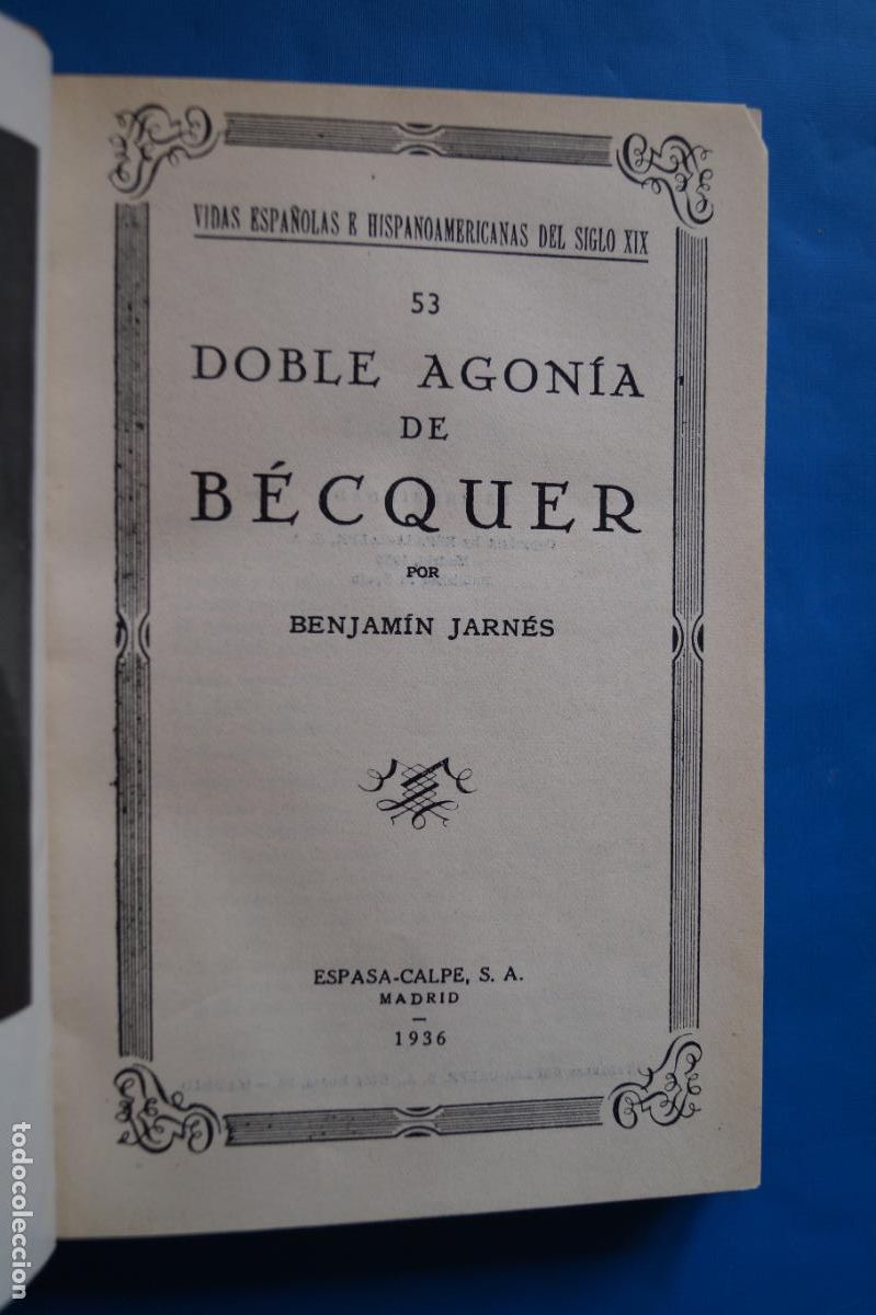 Libros antiguos: DOBLE AGONIA DE BECQUER. BENJAMIN JARNES. 1936 - Foto 2