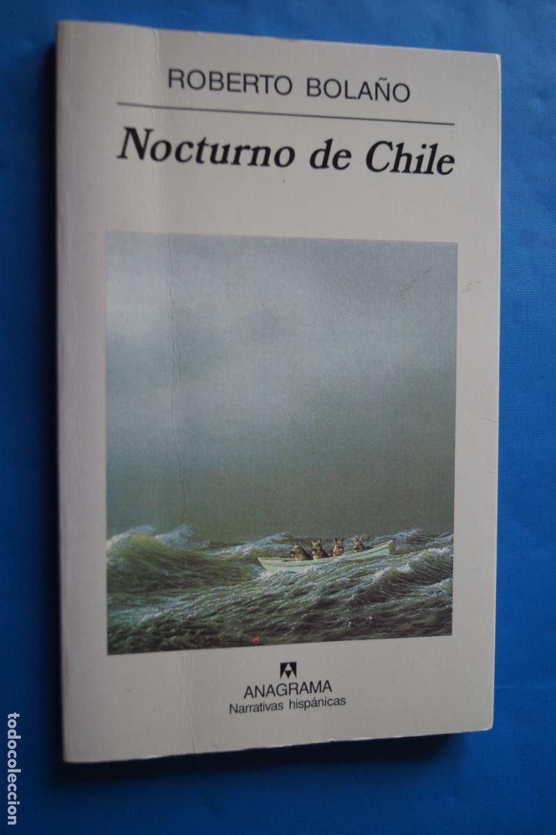 Libros antiguos: NOCTURNO DE CHILE. ROBERTO BOLA&Ntilde;O.