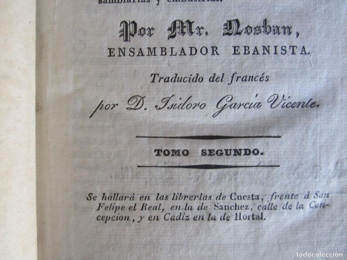 Libros antiguos: MANUAL DEL CARPINTERO MUEBLES -EDIFICIOS -EBANISTERIA MR.NOSBAN 1833 MADRID -2 TOMOS - Foto 12