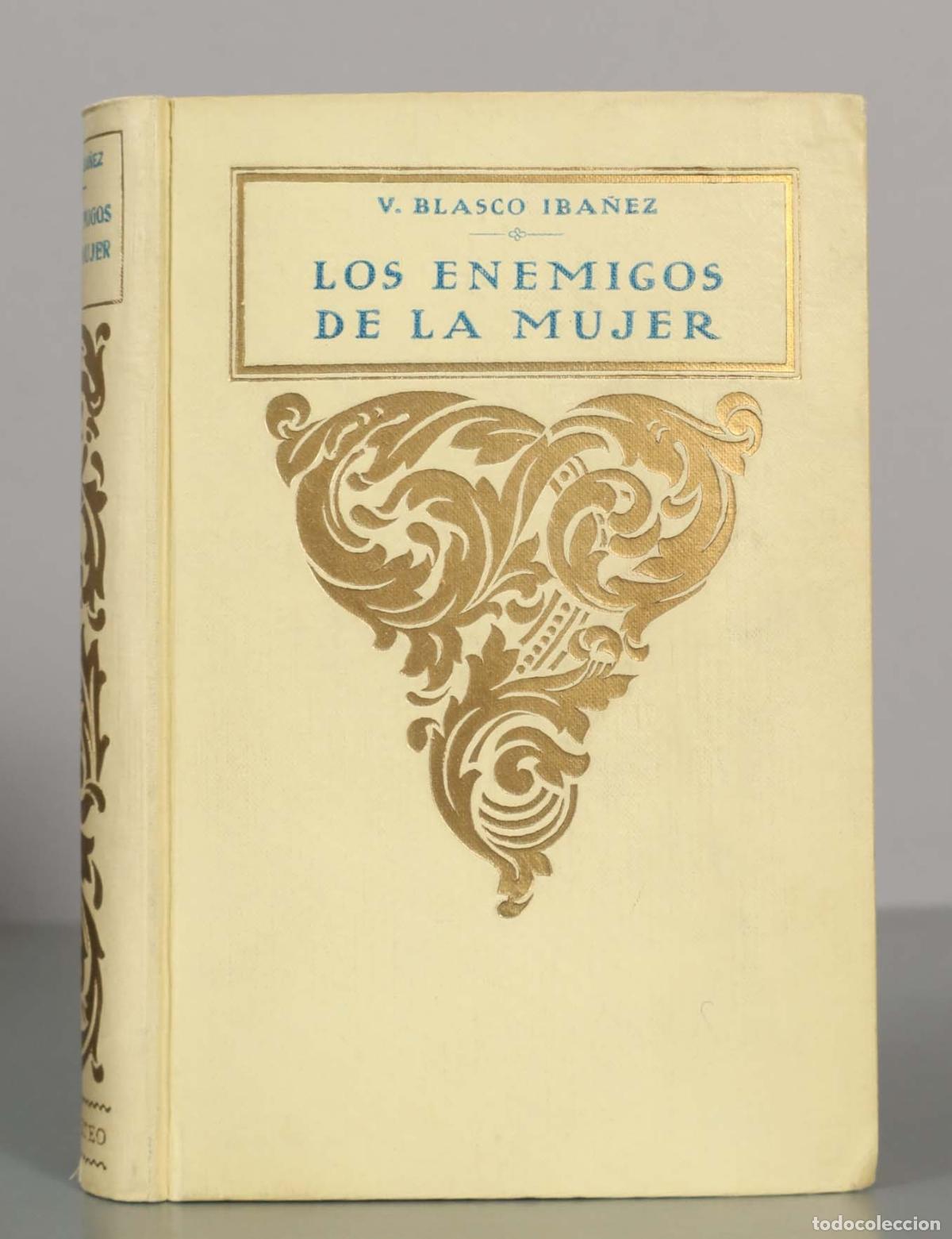 Libros antiguos: V. BLASCO IBA&Ntilde;EZ. LOS ENEMIGOS DE LA MUJER. - Foto 1