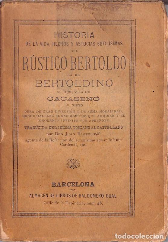 Libros antiguos: La vida del r&uacute;stico Bertoldo, Bertoldino y Cacaseno - Ed. Almac&eacute;n Libros Baldomero Gual - Barcelona
