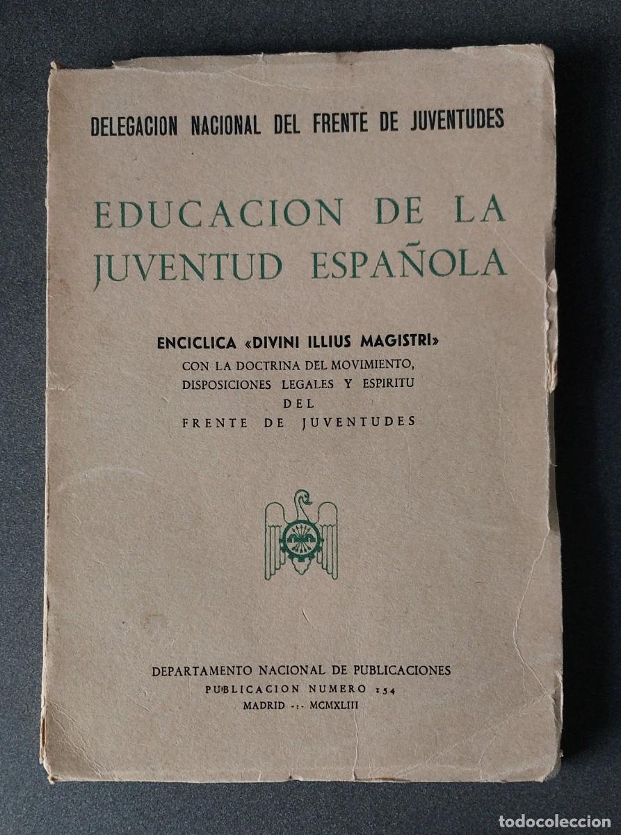 Libros antiguos: Educaci&oacute;n de la Juventud espa&ntilde;ola - Foto 1