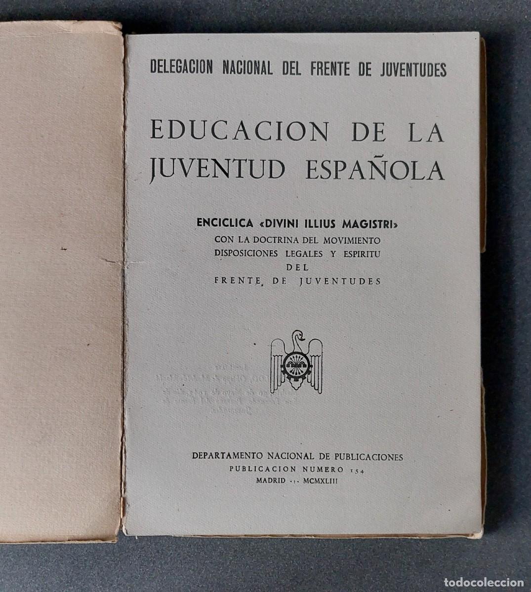 Libros antiguos: Educaci&oacute;n de la Juventud espa&ntilde;ola - Foto 3