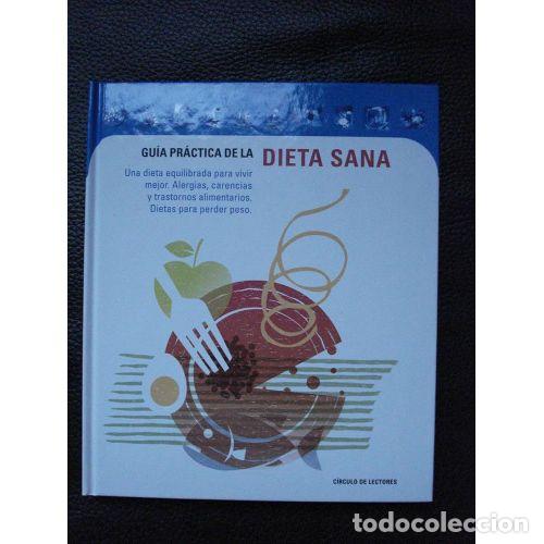 Old books: Guia Practica de la Dieta Sana - Varios - C&iacute;rculo de Lectores