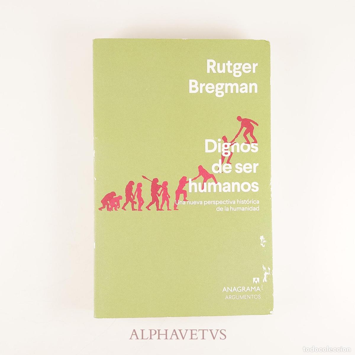 Libros antiguos: Dignos de ser humanos - Bregman, Rutger - Foto 1