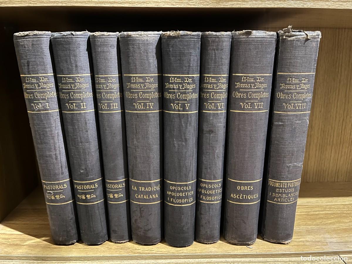 Libros antiguos: Torras y Bages - OBRES COMPLETES. EDITORIAL IBERICA. 1913. 8 TOMOS (EN CATALAN)