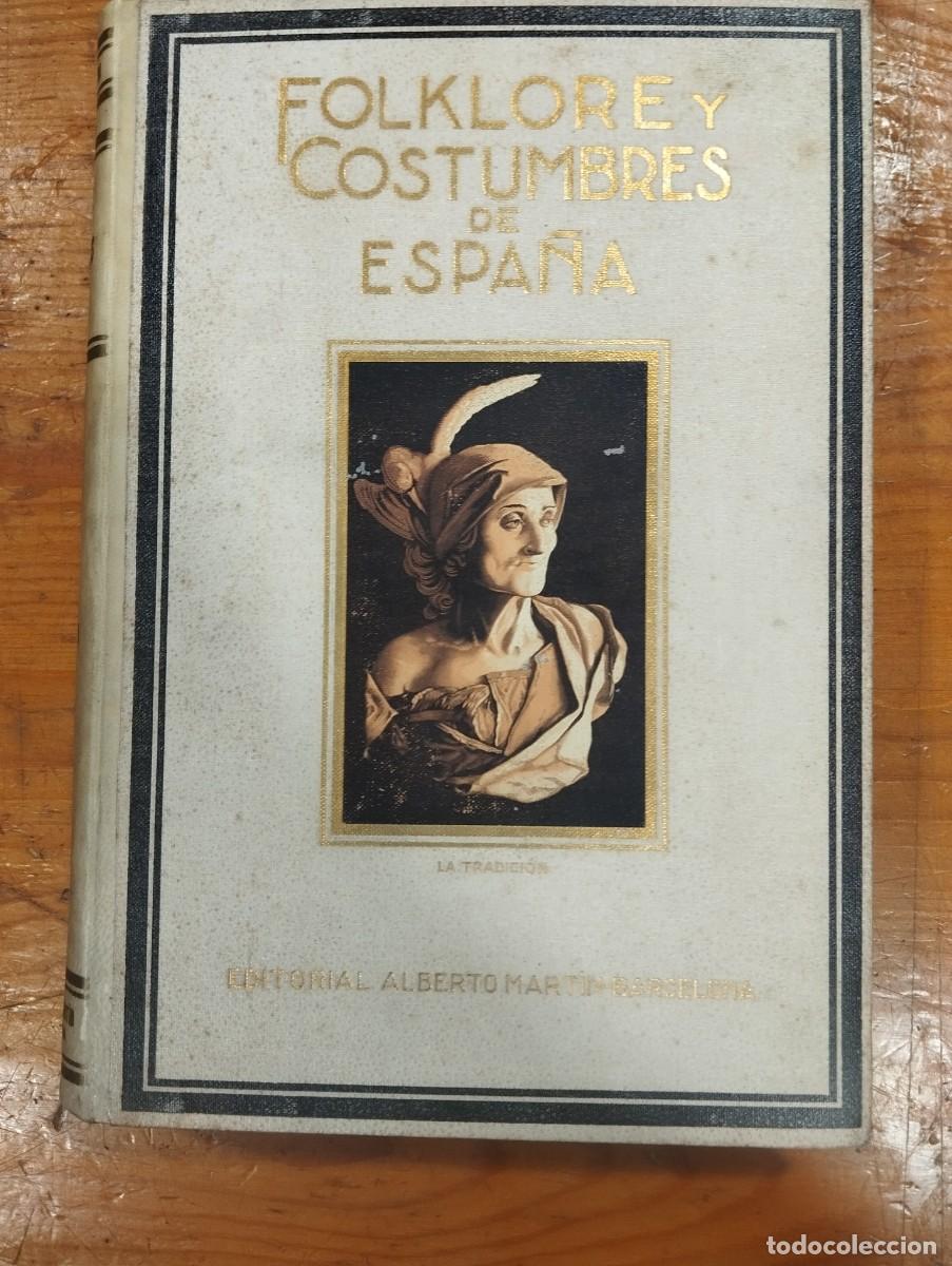 Libros antiguos: FOLKLORE Y COSTUMBRES DE ESPA&Ntilde;A. 3 TOMOS. - Foto 11