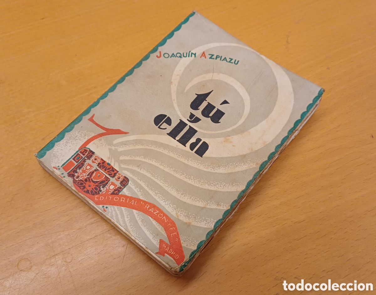 Libros antiguos: T&uacute; y ella - Joaqu&iacute;n Azpiazu - 1930 - Foto 1