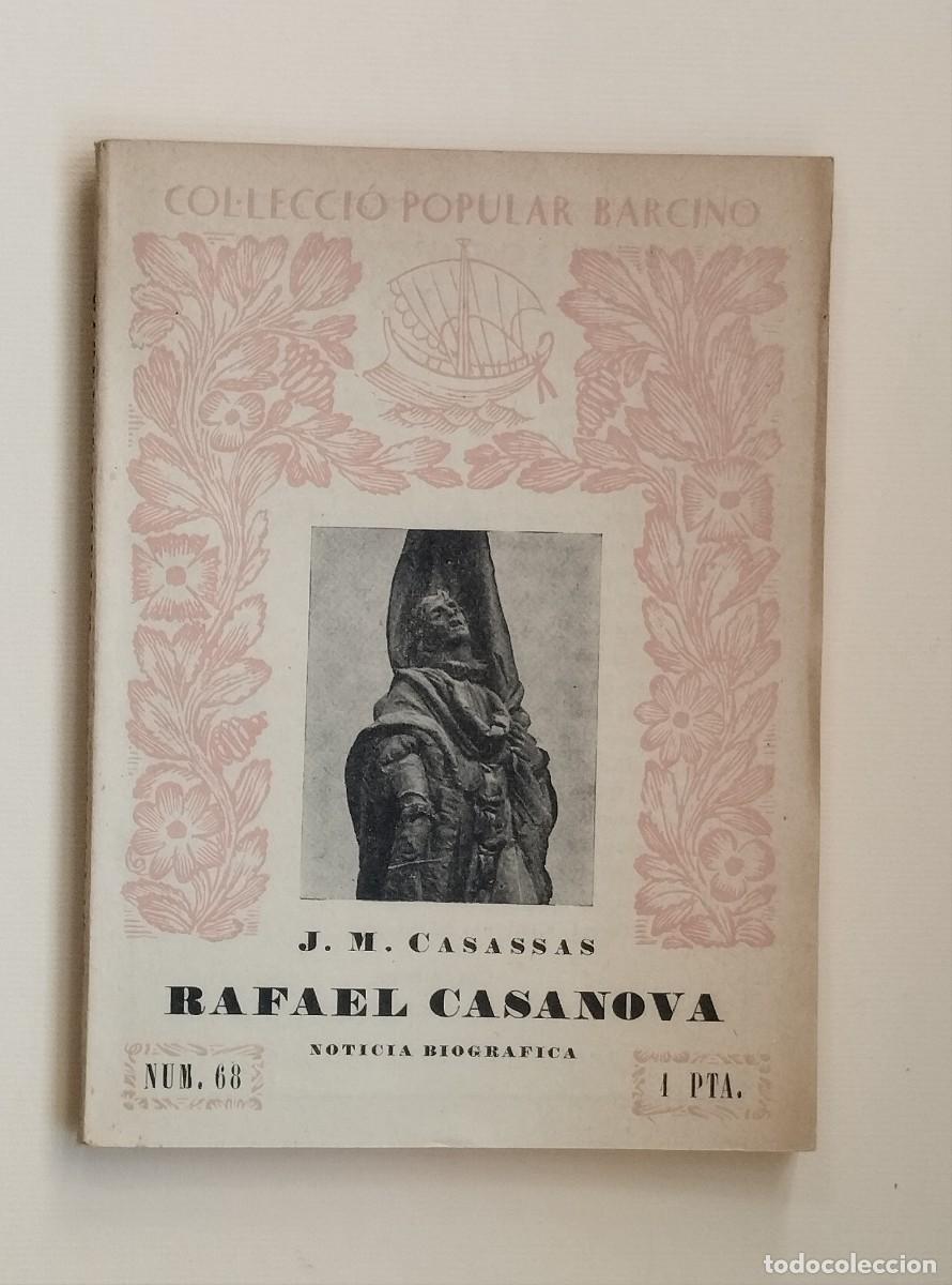 Libros antiguos: Rafael Casanova. Not&iacute;cia biogr&agrave;fica - Foto 1