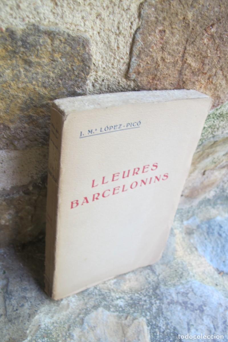 Libros antiguos: LLEURES BARCELONINS. J. M.&ordf; LOPEZ-PICO - Foto 1