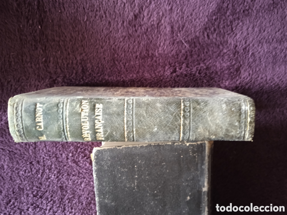 Old books: REVOLUTION FRANCAISE : P&eacute;riode de Cr&eacute;ation 1789-1792 / H. CARNOT -EDICION 1878