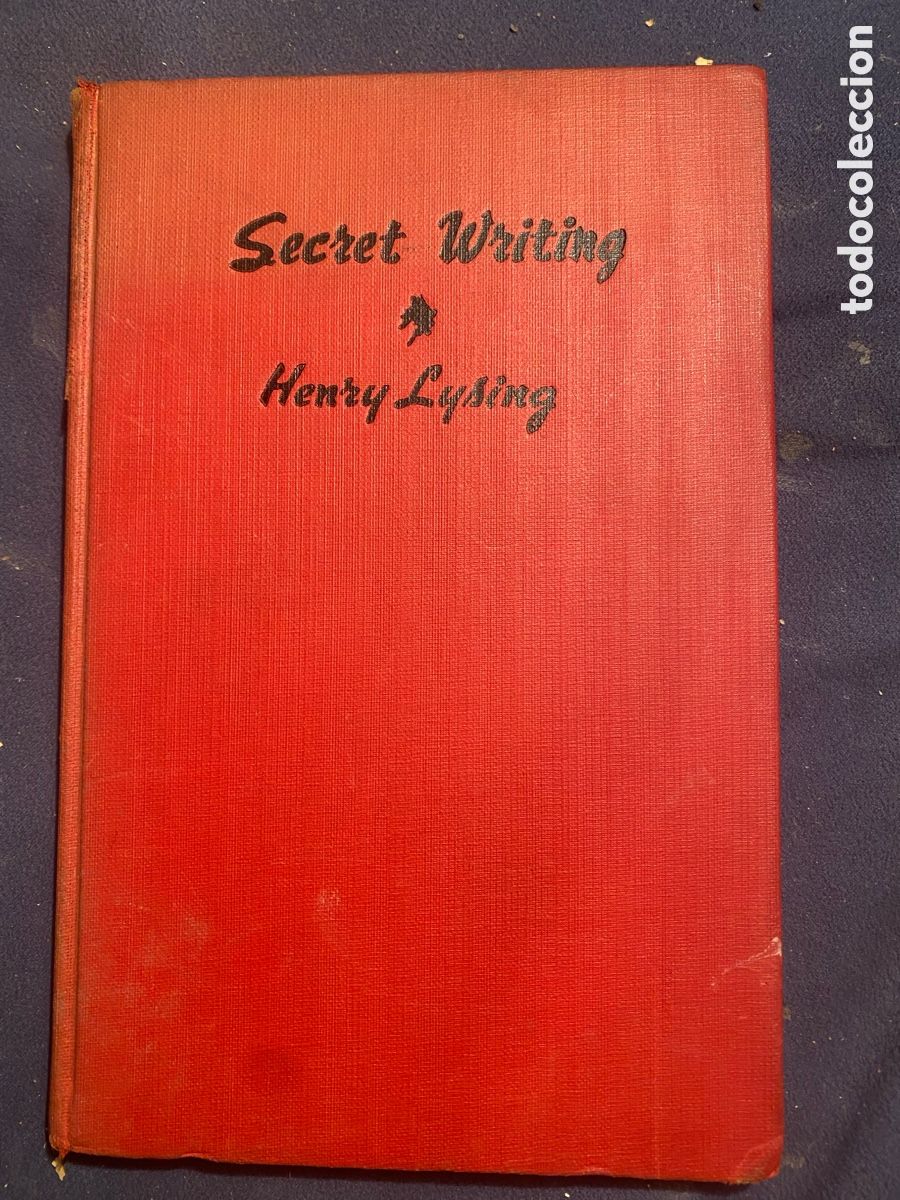 Libros antiguos: HENRY LYSING: - SECRET WRITING. AN INTRODUCTION TO CRYPTOGRAMS, CIPHERS AND CODES - (1936)